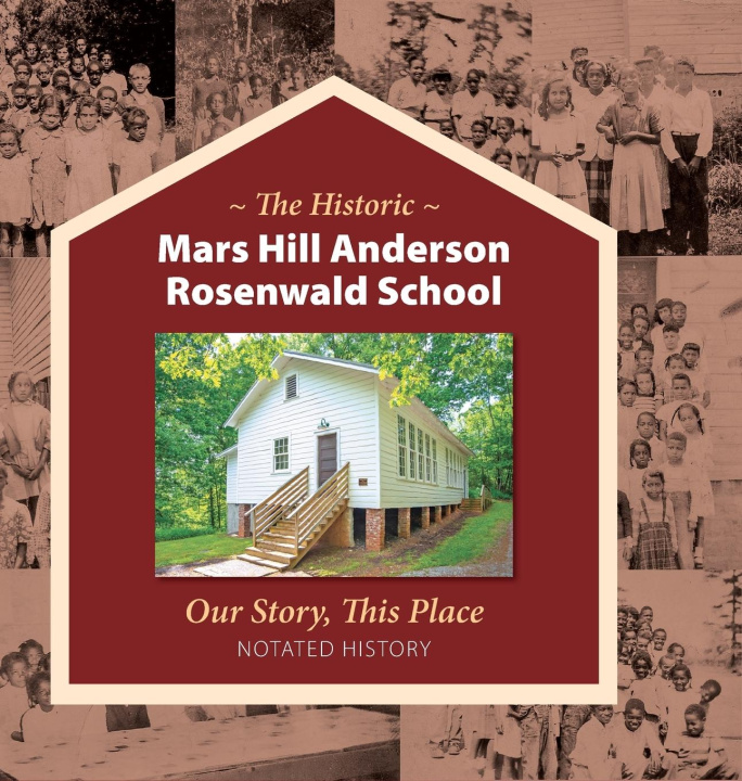 Knjiga The Historic Mars Hill Anderson Rosenwald School Dan Slagle
