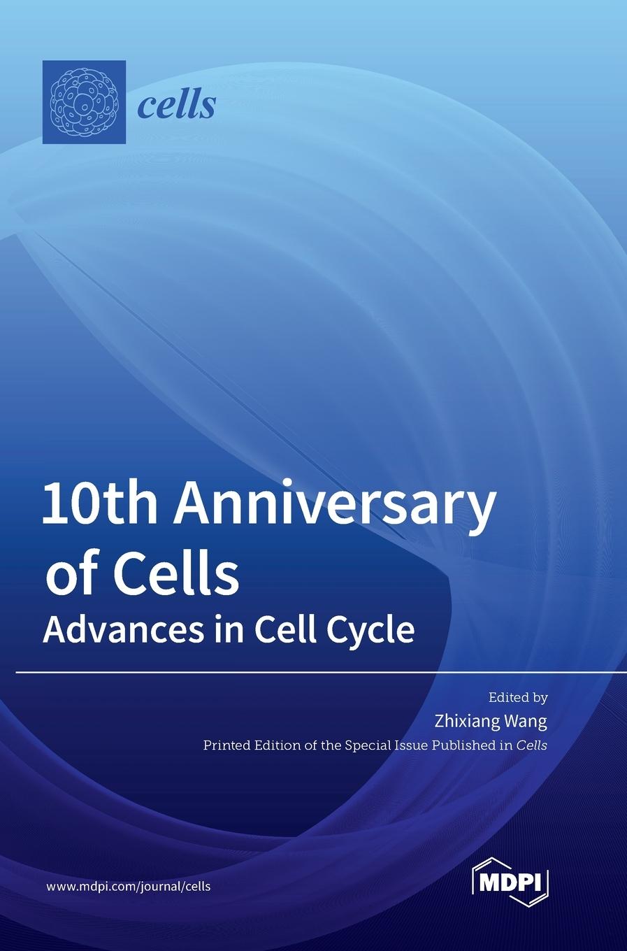 Buch 10th Anniversary of Cells Zhixiang Wang