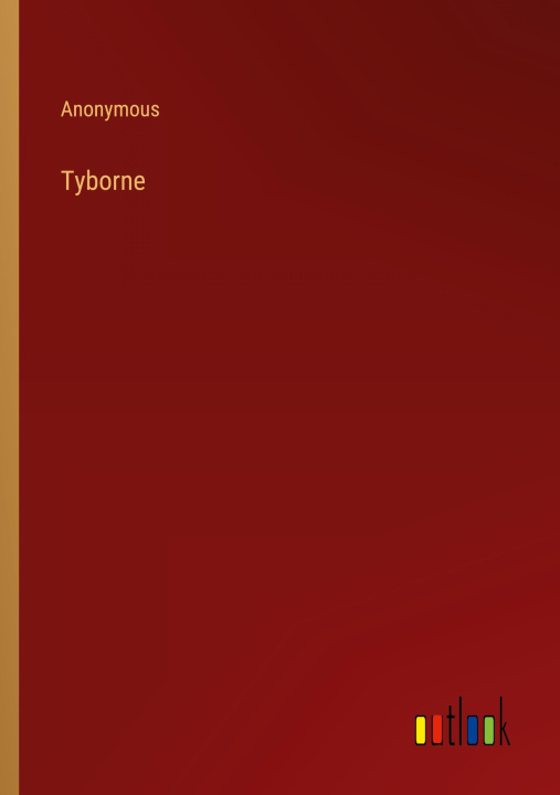 Knjiga Tyborne Anonymous
