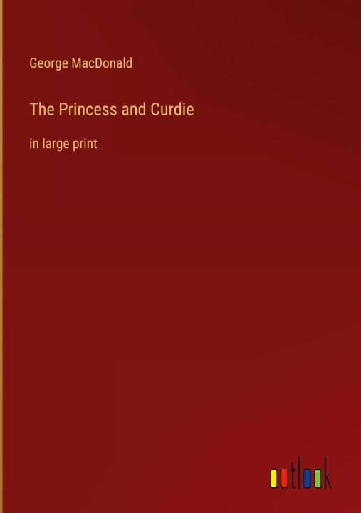 Book The Princess and Curdie George MacDonald