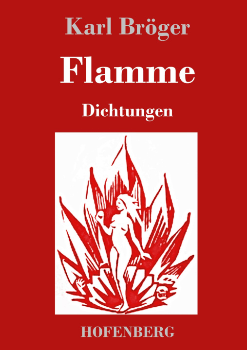 Knjiga Flamme Karl Bröger