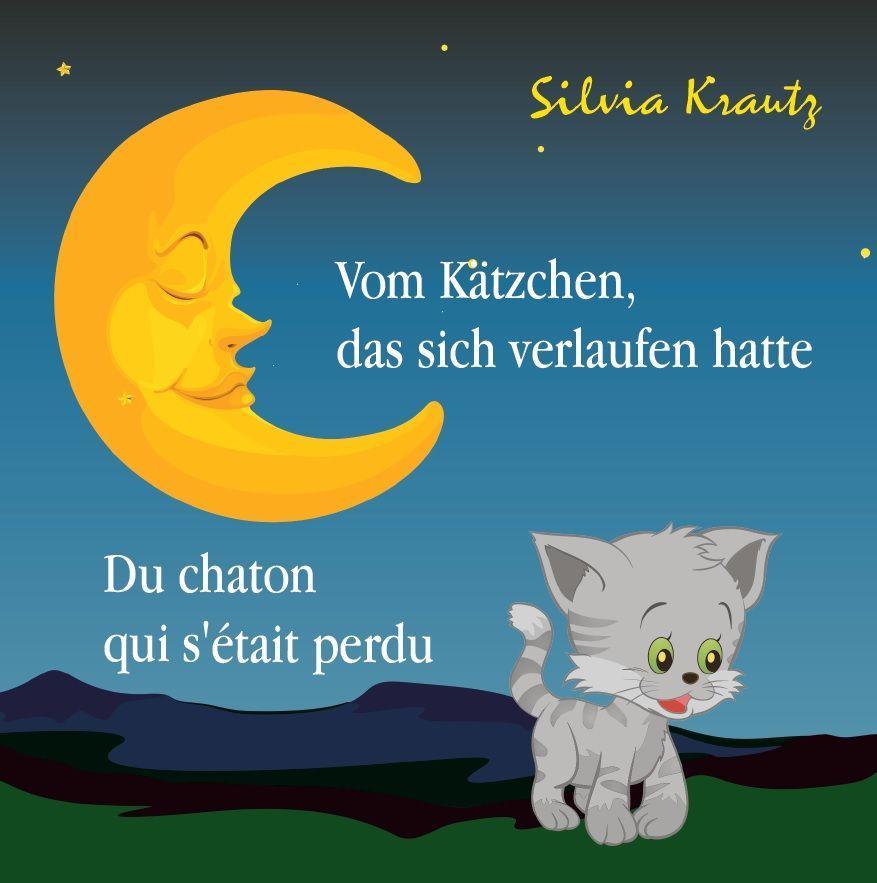 Kniha Vom Kätzchen, das sich verlaufen hatte / Du chaton qui s'était perdu Reinhild Koopmann
