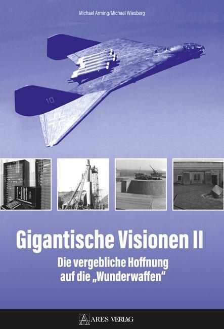 Kniha Gigantische Visionen II Michael Wiesberg