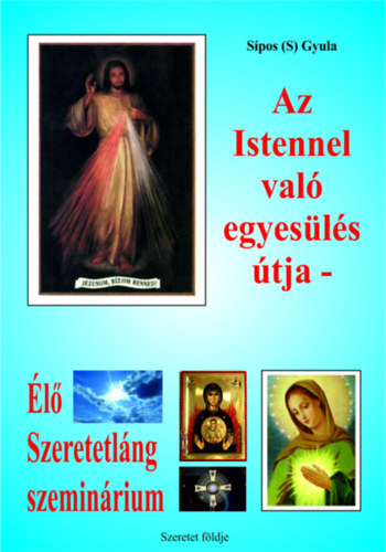 Kniha Az Istennel való egyesülés útja Sipos (S) Gyula