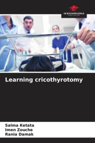 Knjiga Learning cricothyrotomy Imen Zouche