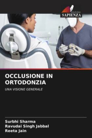 Knjiga OCCLUSIONE IN ORTODONZIA Ravudai Singh Jabbal