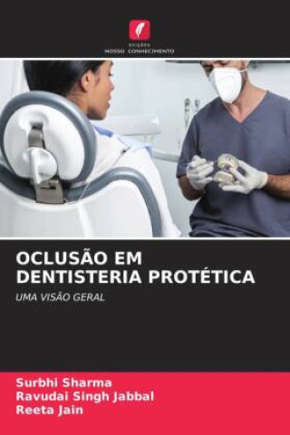 Libro OCLUS?O EM DENTISTERIA PROTÉTICA Ravudai Singh Jabbal