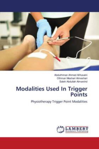 Knjiga Modalities Used In Trigger Points Othman Meshari Almeshari