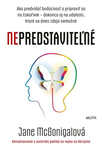 Книга Nepredstaviteľné Jane McGonigalová