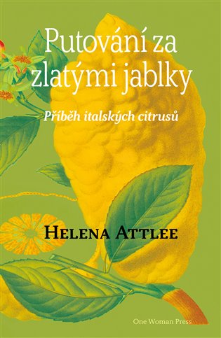 Könyv Putování za zlatými jablky Helena Attlee