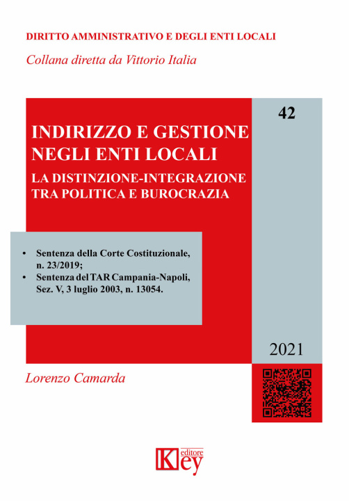 Könyv Indirizzo e gestione negli enti locali. La distinzione-integrazione tra politica e burocrazia Lorenzo Camarda