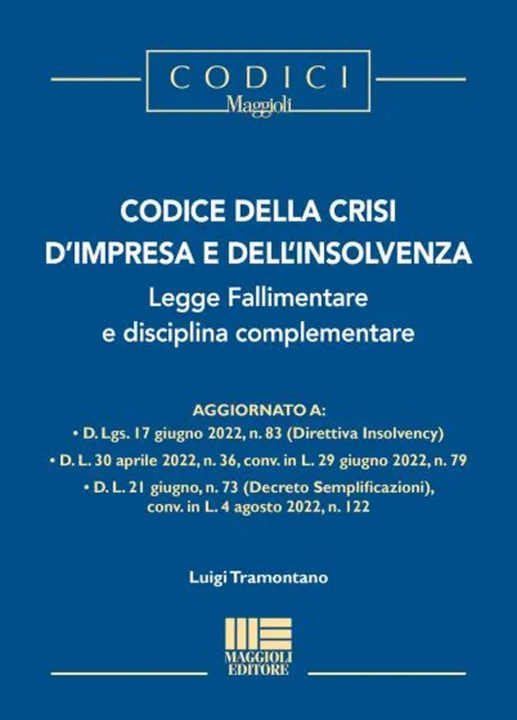 Книга Codice della crisi d'impresa e dell'insolvenza, legge fallimentare e disciplina complementare Luigi Tramontano