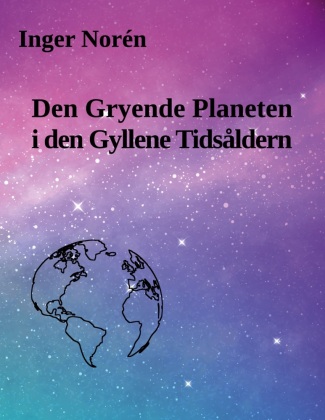 Kniha Den Gryende Planeten i den Gyllene Tids?ldern 
