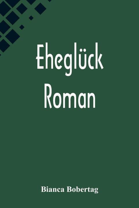 Book Eheglück Bianca Bobertag