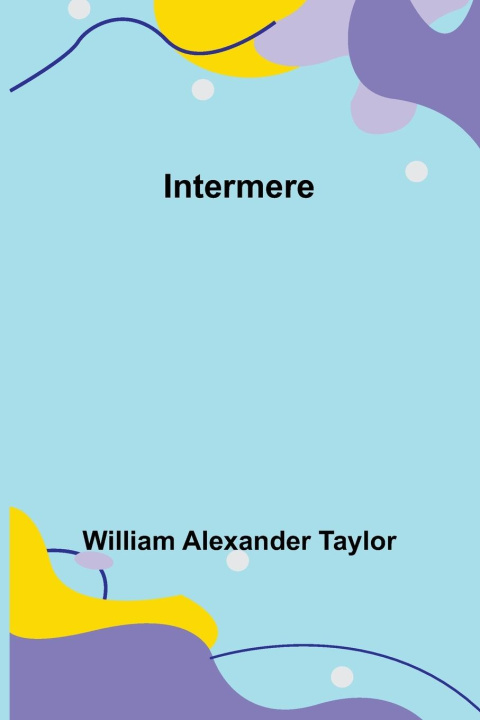 Knjiga Intermere William Alexander Taylor