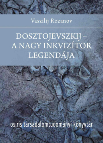 Kniha Dosztojevszkij - A nagy inkvizítor legendája Vaszilij Rozanov