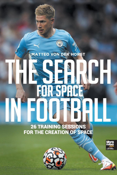 Kniha The Search for Space in Football Librofutbol. Com