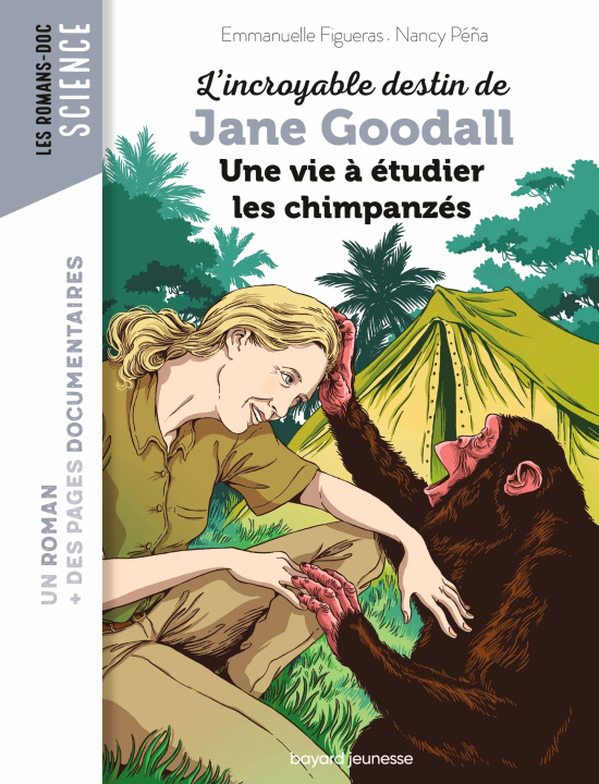 Kniha L'incroyable destin de Jane Goodall, une vie à étudier les chimpanzés Emmanuelle Figueras