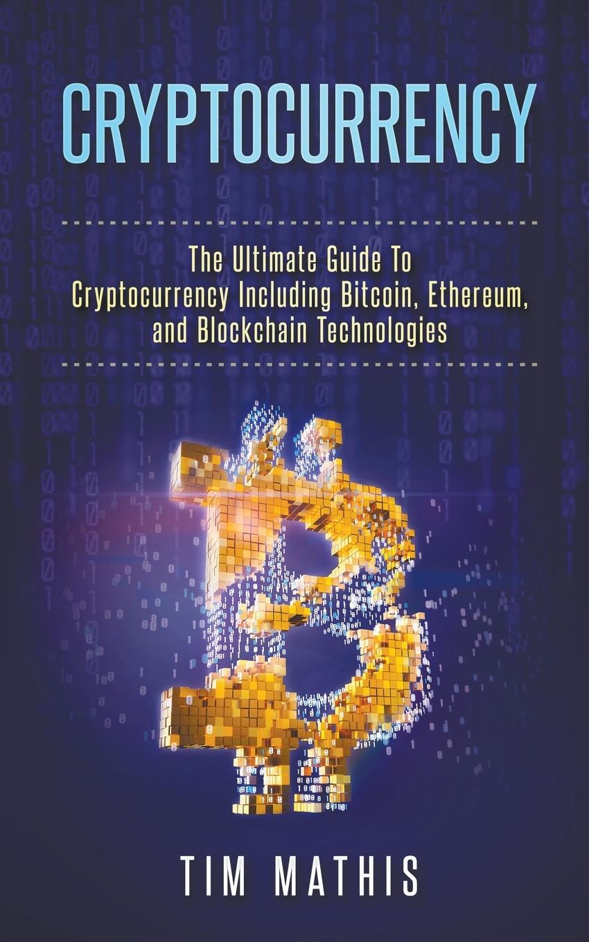 Knjiga Cryptocurrency Tim Mathis