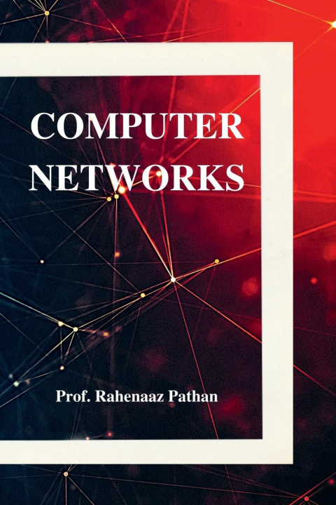 Knjiga Computer Networks Rahenaaz Pathan