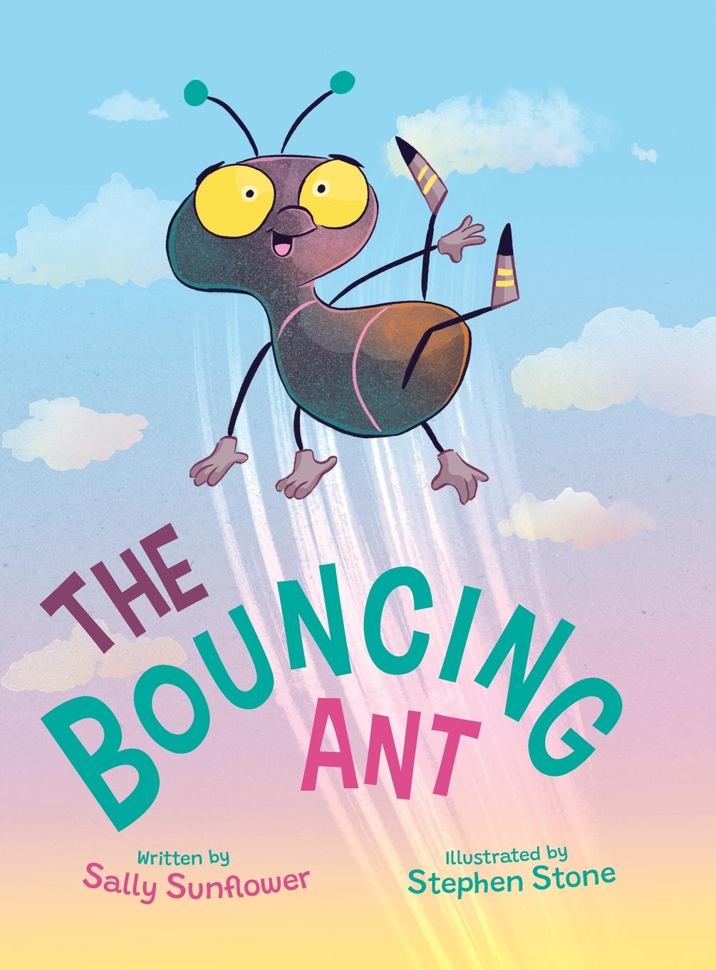 Knjiga The Bouncing Ant Sally Sunflower