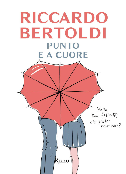 Könyv Punto e a cuore Riccardo Bertoldi