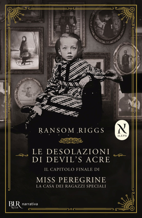 Kniha desolazioni di Devil's Acre. Il capitolo finale di Miss Peregrine. La casa dei ragazzi speciali Ransom Riggs