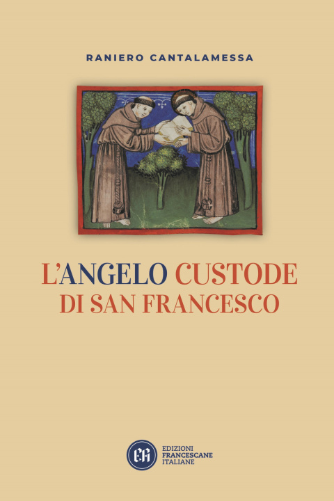 Kniha angelo custode di san Francesco Raniero Cantalamessa