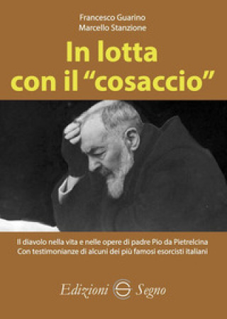 Könyv In lotta con il «cosaccio» Francesco Guarino