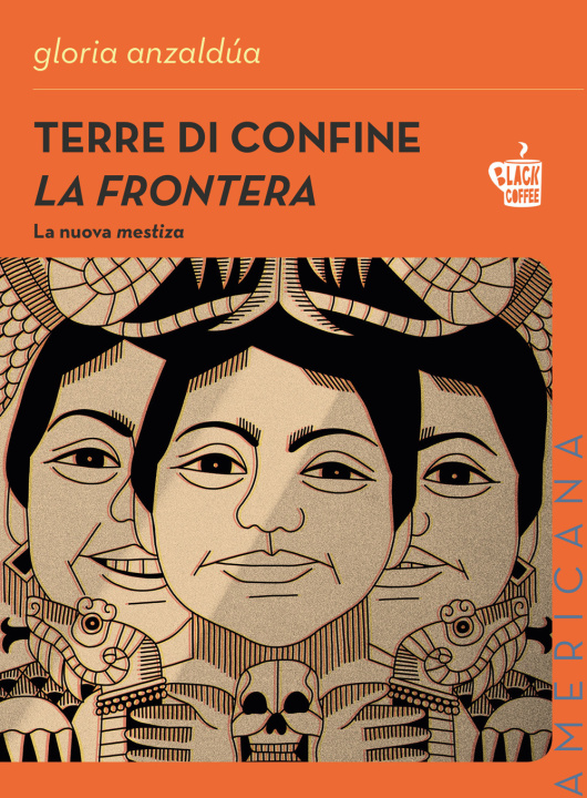 Kniha Terre di confine. La frontera. La nuova mestiza Gloria Anzaldúa