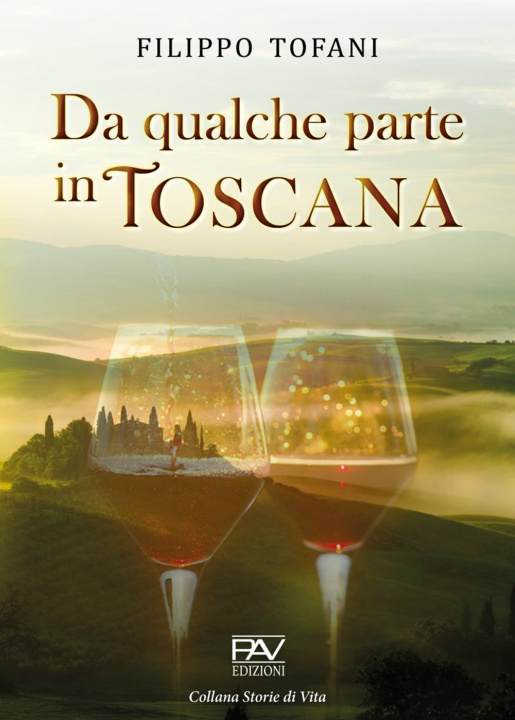Knjiga Da qualche parte in Toscana Filippo Tofani