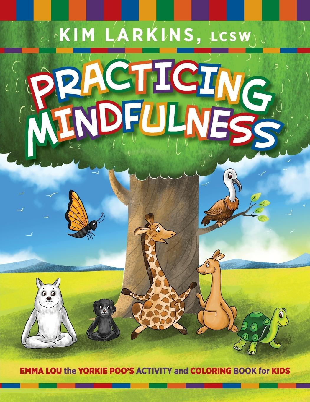 Knjiga Practicing Mindfulness Kim Larkins