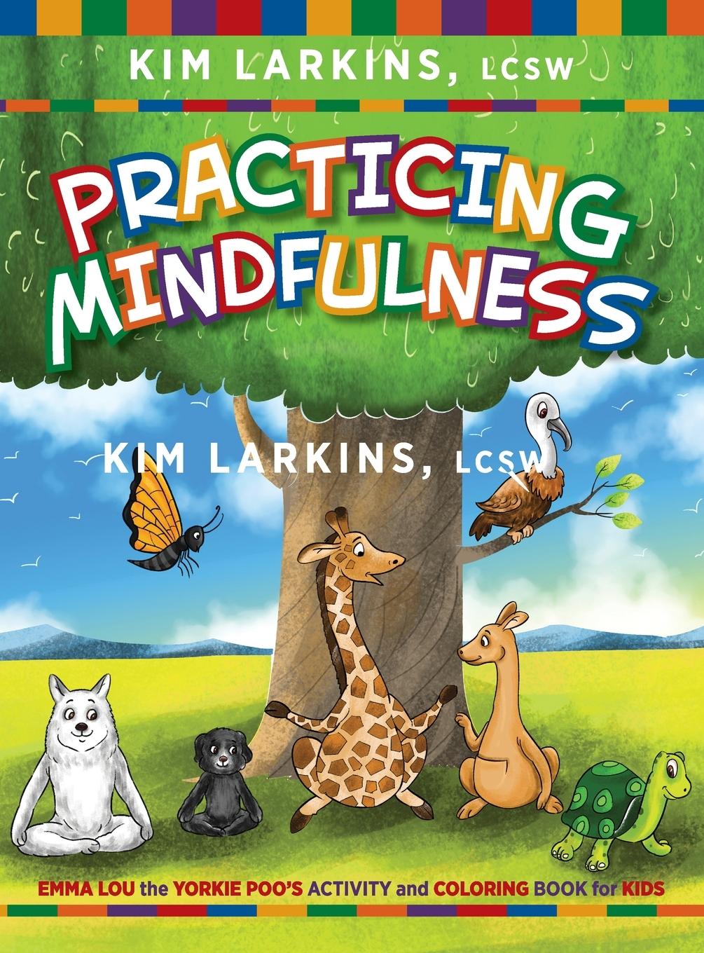 Knjiga Practicing Mindfulness Kim Larkins