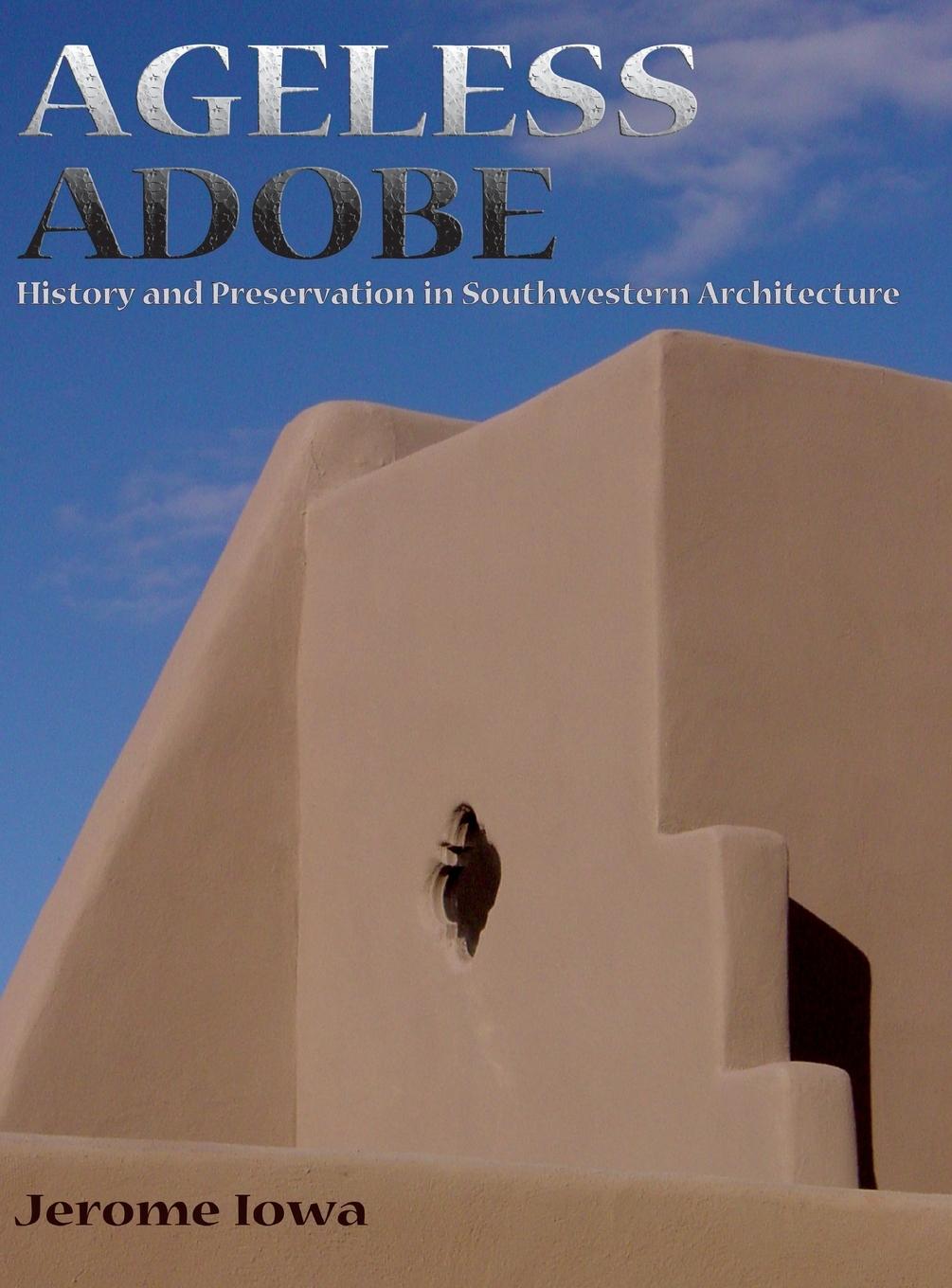 Knjiga Ageless Adobe Jerome Iowa