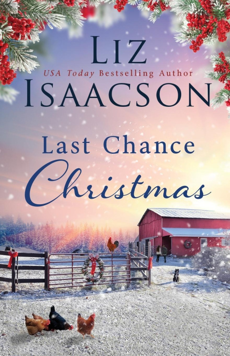 Knjiga Last Chance Christmas Liz Isaacson