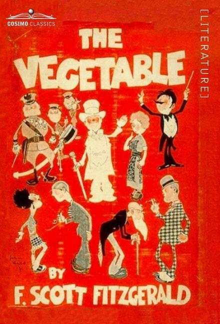 Knjiga The Vegetable F. Scott Fitzgerald