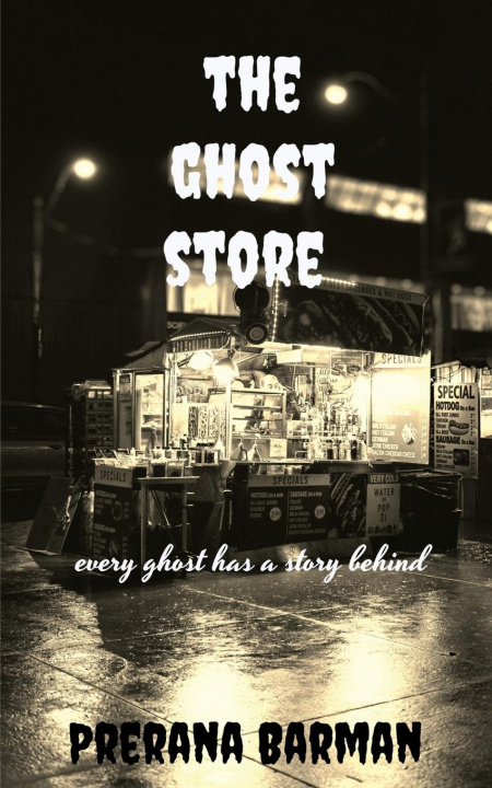 Knjiga The Ghost Store Prerana Barman