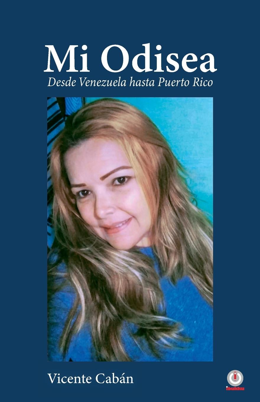 Knjiga Mi Odisea Vicente Cabán
