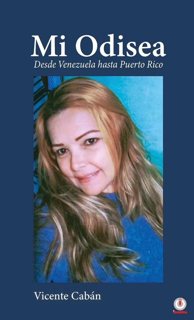 Knjiga Mi Odisea Vicente Cabán