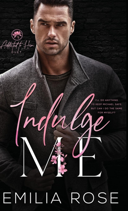 Knjiga Indulge Me Emilia Rose