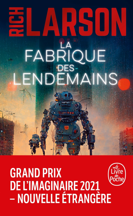 Książka La Fabrique des lendemains Rich Larson