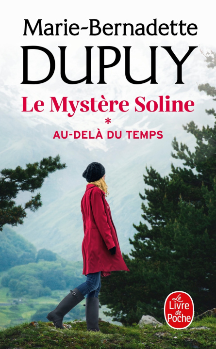 Carte Au-delà du temps (Le Mystère Soline, Tome 1) Marie-Bernadette Dupuy