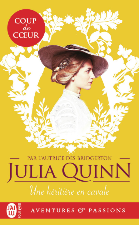 Könyv Les agents de la Couronne -1- Une héritière en cavale Julia Quinn