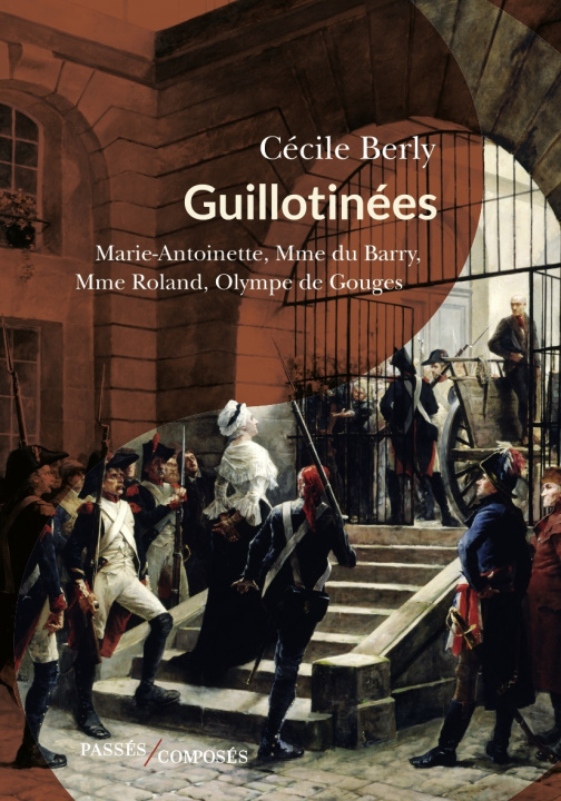 Knjiga Guillotinées Berly