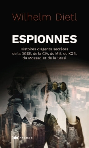 Knjiga Espionnes Wilhelm Dietl