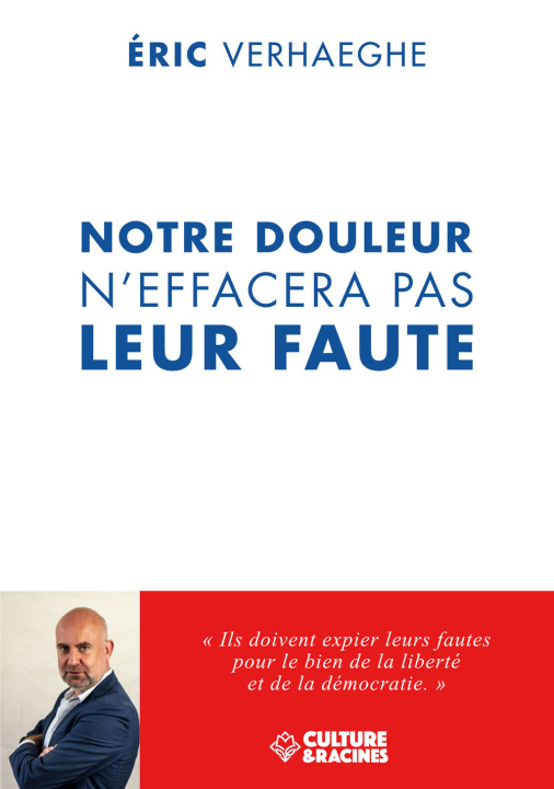 Knjiga NOTRE DOULEUR N'EFFACERA PAS LEUR FAUTE ERICVERHAEGHE