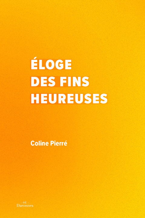Knjiga Éloge des fins heureuses Pierré