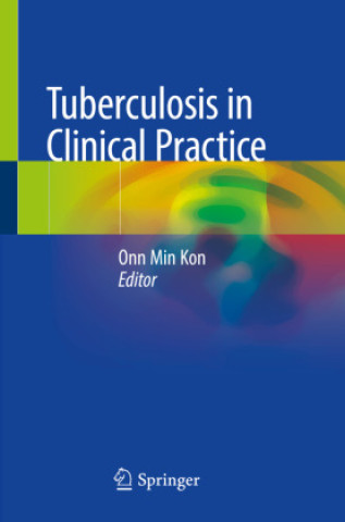 Knjiga Tuberculosis in Clinical Practice Onn Min Kon