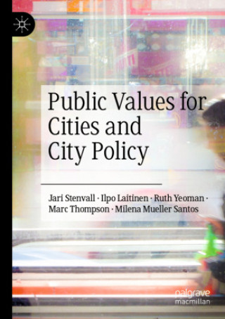 Kniha Public Values for Cities and City Policy Jari Stenvall