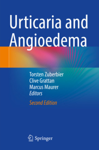 Könyv Urticaria and Angioedema Torsten Zuberbier